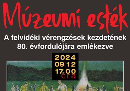 Múzeumi esték - A felvidéki vérengzések kezdetének 80. évfordulójára emlékezve